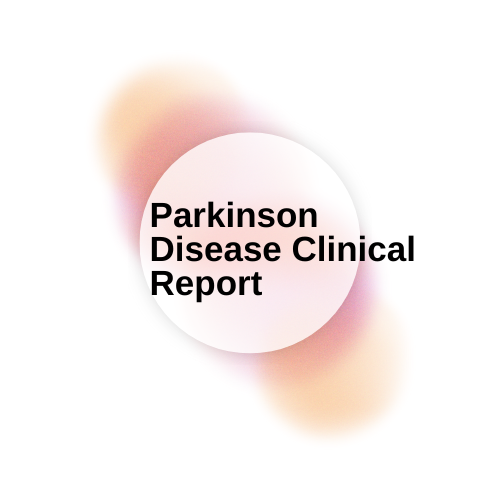 Parkinson Disease Clinical Report